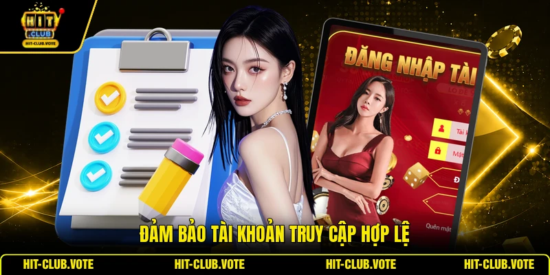 Đảm bảo tài khoản truy cập hợp lệ